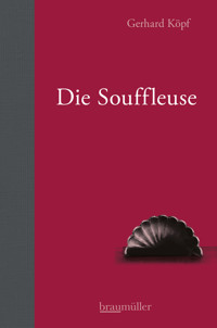 Die Souffleuse - Gerhard Köpf - E-Book