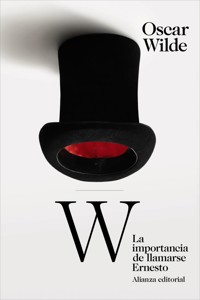 La importancia de llamarse Ernesto - Oscar Wilde - E-Book
