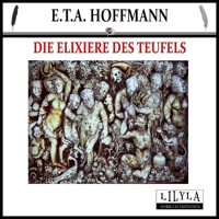 Die Elixiere des Teufels - E.T.A. Hoffmann - Hörbuch