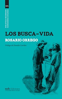Los busca-vida - Rosario Orrego - E-Book