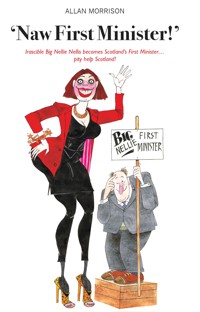 Naw First Minister! - Allan Morrison - E-Book