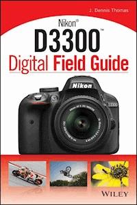 Nikon D3300 Digital Field Guide - J. Dennis Thomas - E-Book