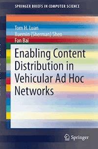 Enabling Content Distribution in Vehicular Ad Hoc Networks - Tom H. Luan - E-Book