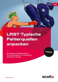 LRS? Typische Fehlerquellen anpacken - Annette Neubauer - E-Book