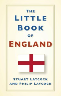 The Little Book of England - Stuart Laycock - E-Book