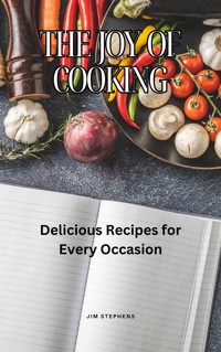 The Joy of Cooking - Jim Stephens - E-Book
