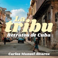 La tribu - Carlos Manuel Alvarezs - Hörbuch