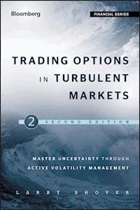 Trading Options in Turbulent Markets - Larry Shover - E-Book