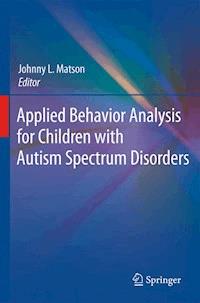 Applied Behavior Analysis for Children with Autism Spectrum Disorders - - E-Book