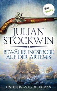 Bewährungsprobe auf der Artemis: Ein Thomas-Kydd-Roman - Band 2 - Julian Stockwin - E-Book