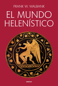 El mundo helenístico - Frank William Walbank - E-Book