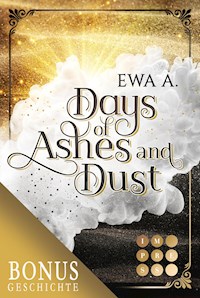 Days of Ashes and Dust. Schattenjagd (Die Vorgeschichte inkl. XXL-Leseprobe vom Roman) - Ewa A. - kostenlos E-Book