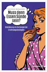 Muss denn Essen Sünde sein? - Hanni Rützler - E-Book