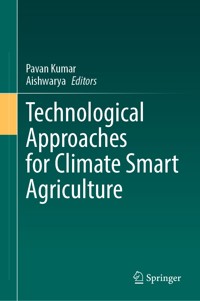 Technological Approaches for Climate Smart Agriculture -  - E-Book