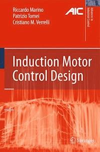 Induction Motor Control Design - Riccardo Marino - E-Book
