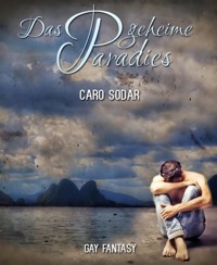Das geheime Paradies - Caro Sodar - kostenlos E-Book