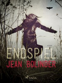 Endspiel - Jean Bolinder - E-Book