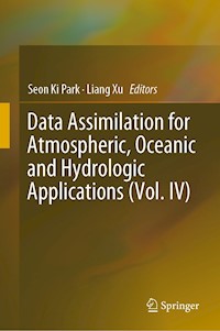 Data Assimilation for Atmospheric, Oceanic and Hydrologic Applications (Vol. IV) -  - E-Book