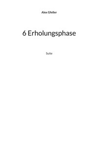 6 Erholungsphase - Alex Gfeller - E-Book