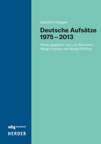 Deutsche Aufsätze 1975–2013 - Joachim Kopper - E-Book