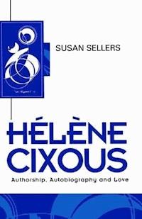 Helene Cixous - Susan Sellers - E-Book