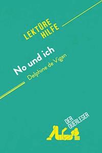 No und ich von Delphine de Vigan (Lektürehilfe) - Elena Pinaud - E-Book