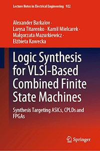 Logic Synthesis for VLSI-Based Combined Finite State Machines - Alexander Barkalov - E-Book