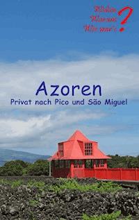 Azoren - Ute Fischer - E-Book