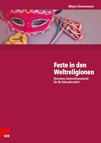 Feste in den Weltreligionen - Mirjam Zimmermann - E-Book