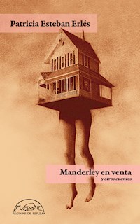 Manderley en venta y otros cuentos - Patricia Esteban Erlés - E-Book