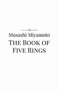 The Book of Five Rings - Musashi Miyamoto - E-Book