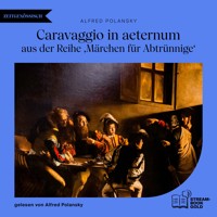 Caravaggio in aeternum - Alfred Polansky - Hörbuch