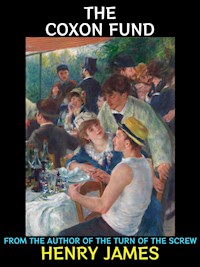 The Coxon Fund - Henry James - E-Book