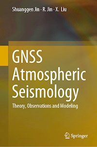 GNSS Atmospheric Seismology - Shuanggen Jin - E-Book