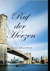 Ruf der Herzen - Tina Mücher - E-Book