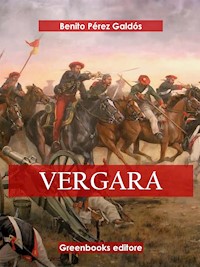 Vergara - Benito Pérez Galdòs - E-Book