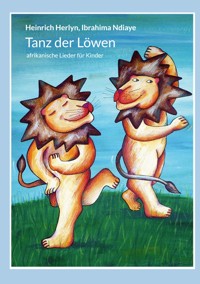 Tanz der Löwen - Heinrich Herlyn - E-Book