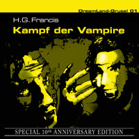 Dreamland Grusel, Special 10th Anniversary Edition, Folge 1: Kampf der Vampire -  H. G. Francis - Hörbuch