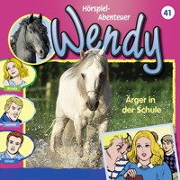 Wendy, Folge 41: Ärger in der Schule - Nelly Sand - Hörbuch