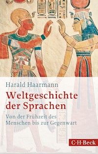 Weltgeschichte der Sprachen - Harald Haarmann - E-Book