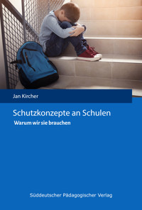 Schutzkonzepte an Schulen - Jan Kircher - E-Book