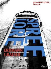 Spreelore - Erdmann Graeser - E-Book