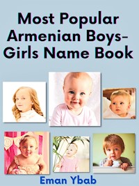 Most Popular Armenian Boys-Girls Name Book - Eman Ybab - E-Book