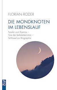 Die Mondknoten im Lebenslauf - Florian Roder - E-Book
