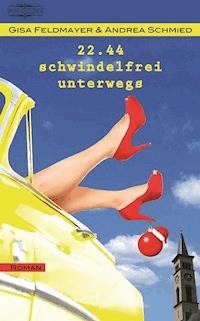 22.44 schwindelfrei unterwegs - Gisa Feldmayer - E-Book