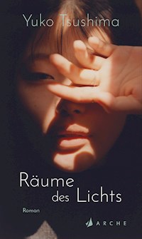 Räume des Lichts - Yuko Tsushima - E-Book