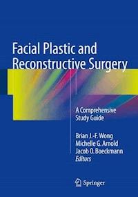 Facial Plastic and Reconstructive Surgery -  - E-Book