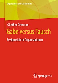 Gabe versus Tausch - Günther Ortmann - E-Book