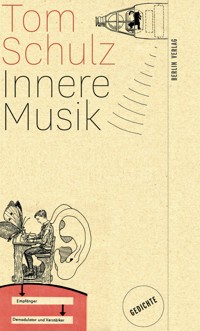 Innere Musik - Tom Schulz - E-Book