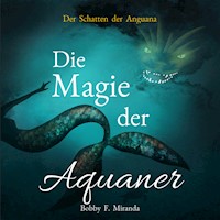 Der Schatten der Anguana - Bobby F. Miranda - Hörbuch
